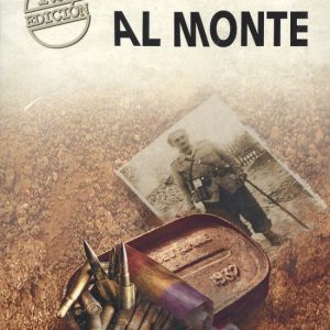 LOS QUE SE ECHARON AL MONTE EDICIONES TANTIN