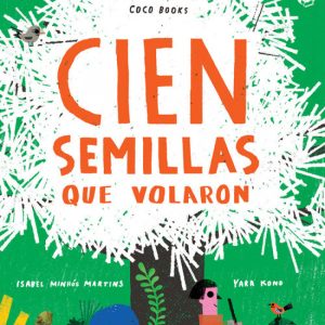 CIEN SEMILLAS QUE VOLARON COCO BOOKS