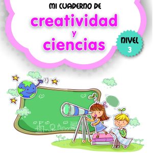 MI CUADERNO DE CREATIVIDAD Y CIENCIAS 3 ALJIBE