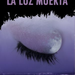La luz muerta EREIN EDITORIAL