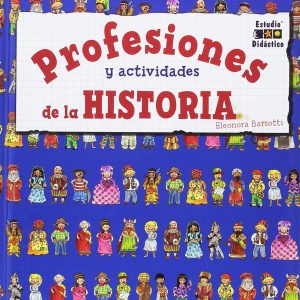 Profesiones y actividades de la historia ESTUDIO DIDACTICO