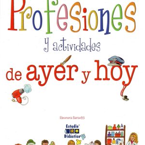 PROFESIONES Y ACTIVIDADES DE AYER Y HOY ESTUDIO DIDACTICO