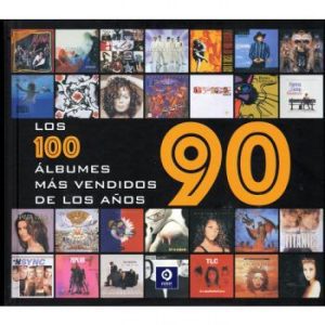 LOS CIEN ÁLBUMES MAS VENDIDOS DE LOS AÑOS 90 EDIMAT