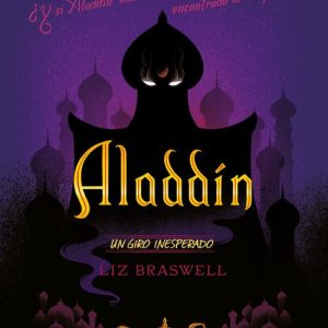 ALADDIN: UN GIRO INESPERADO DISNEY LIBROS