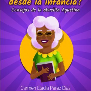 ¿BUENOS MODALES DESDE LA INFANCIA? CONSEJOS ABUELA AGUSTINA CITMATEL (IBD)
