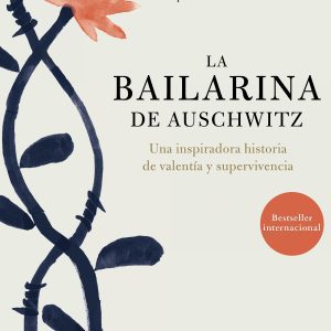 LA BAILARINA DE AUSCHWITZ PLANETA