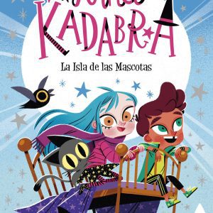 Anna Kadabra 5. La Isla de las Mascotas DESTINO INFANTIL
