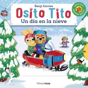 Osito Tito. Un día en la nieve TIMUN MAS