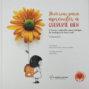 Historias para aprender a quererte bien. Volumen I DODO EDITORIAL