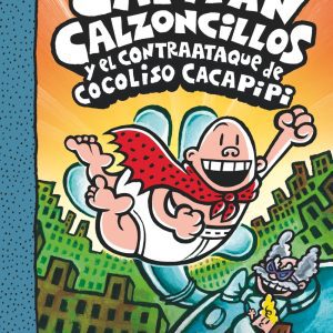 El Capitán Calzoncillos y el contraataque de Cocoliso Cacapipi SM