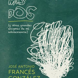 (N).177.- DOS Y + DOS(Y OTROS GRANDES ENIGMAS ADOLESCENCIA) EDELVIVES