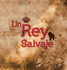 Un rey salvaje CARENA EDITORS