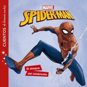 Spider-Man. Cuentos de buenas noches. El ataque del simbionte DISNEY LIBROS
