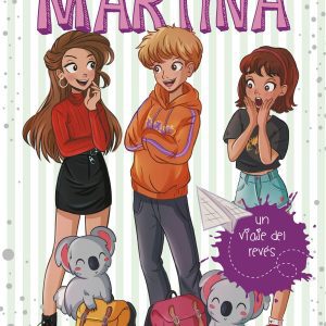Un viaje del revés (La diversión de Martina 8) MONTENA