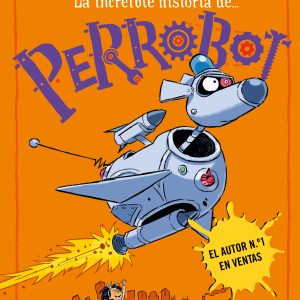 Perrobot (Serie David Walliams) MONTENA