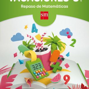 Vacaciones 3º Primaria. Repaso matemáticas SM