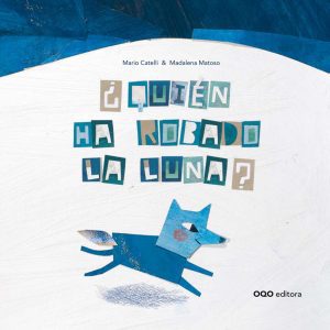 ¿QUIÉN HA ROBADO LA LUNA? OQO