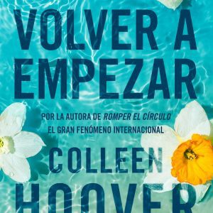 Volver a empezar (It Starts with Us) PLANETA