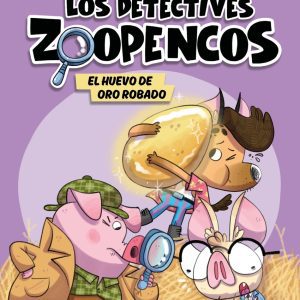 Aprender a leer con... ¡Los Detectives Zoopencos! 2. El huevo de oro robado DESTINO INFANTIL