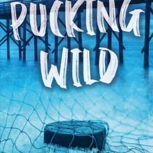 Pucking Wild. Una atracción indomable CROSSBOOKS