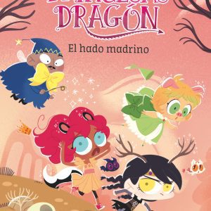 PRINCESAS DRAGON 18: EL HADO MADRINO SM