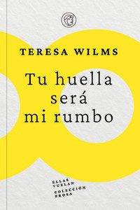 Tu huella será mi rumbo CREOTZ EDICIONES