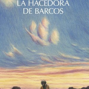 La hacedora de barcos DIEGO PUN EDICIONES