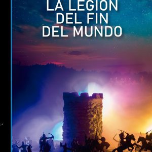 La legión del fin del mundo LIBROS DEL FUTURO