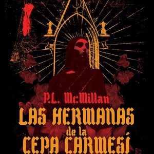 Las hermanas de la cepa carmesi DILATANDO MENTES EDITORIAL