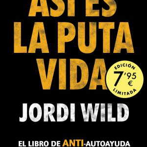 Así es la puta vida (Campaña edición limitada) B DE BOLSILLO