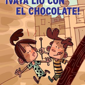 ¡VAYA LIO CON EL CHOCOLATE! DEL PIRATA