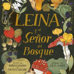 Leina y el Señor del Bosque ADRIANA HIDALGO