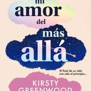 Mi amor del más allá CONTRALUZ EDITORIAL