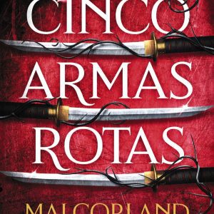 Cinco armas rotas FAERIS EDITORIAL