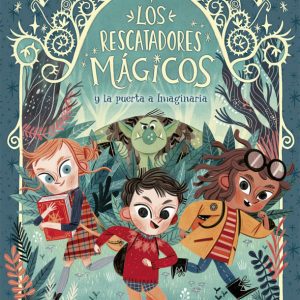 LOS RESCATADORES MÁGICOS Y LA PUERTA A IMAGINARIA LA GALERA