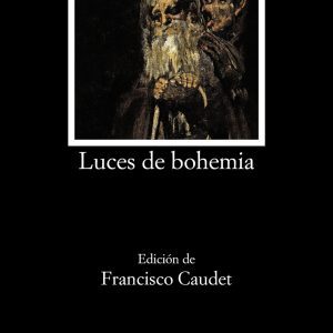 Luces de bohemia CATEDRA