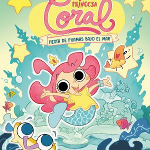 Princesa Coral 1 - Fiesta de pijamas bajo el mar BEASCOA