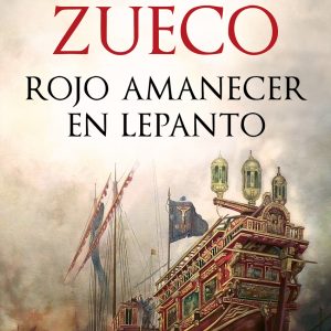 Rojo amanecer en Lepanto EDICIONES B