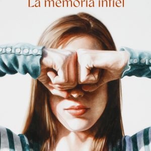 La memoria infiel ESPASA CALPE
