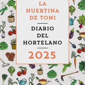 Diario del hortelano 2025 ESPASA CALPE