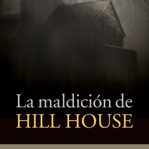 LA MALDICIÓN DE HILL HOUSE MINUSCULA EDITORIAL