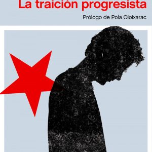 La traición progresista PENINSULA
