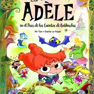La terrible Adèle en el País de los Cuentos de Bobhadas KOMIKIDS