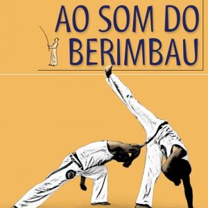 Ao som do berimbau ALAS EDITORIAL
