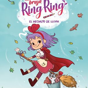 La bruja Ring Ring 2. El hechizo de lluvia LA GALERA