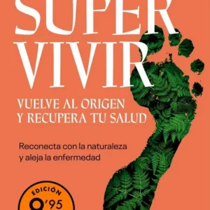 Supervivir. Vuelve al origen y recupera tu salud (edición limitada) Stro, Carlos 2026