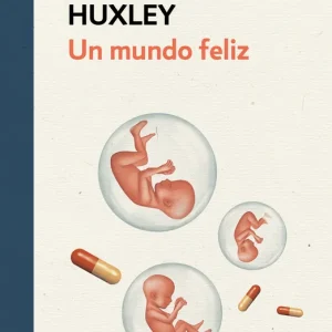 Un mundo feliz Huxley, Aldous 2020