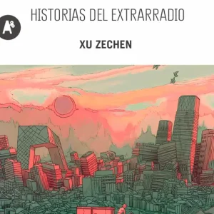 Historias del extrarradio Zechen Xu 2026