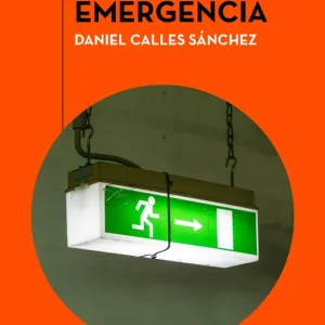 Luces de emergencia Calles Sánchez, Daniel 2025