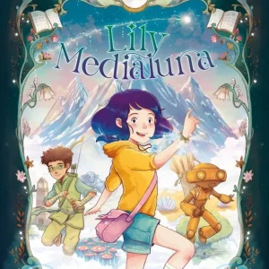 Lily Medialuna 3 - El secreto de Kalash Bonet, Xavier 2026
